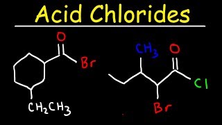 Naming Acid Chlorides With IUPAC Nomenclature [upl. by Warring]