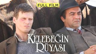 Kelebeğin Rüyası  Full Film [upl. by Weinrich]