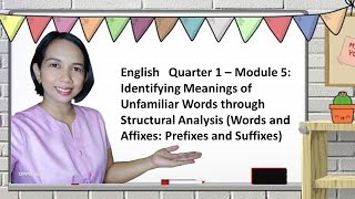 English Grade 4 Module 5 Affixes Prefixes and Suffixes [upl. by Eagle]