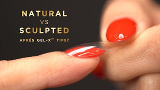 Natural vs Sculpted Aprés GelX Tips [upl. by Skipton]