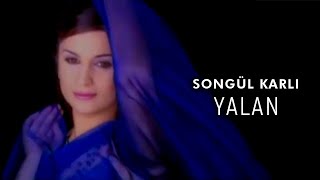 Songül Karlı  Yalan Official Video [upl. by Atnomed]