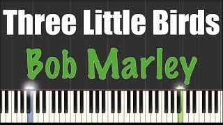 Three Little Birds  Bob Marley  Piano Tutorial [upl. by Anir]