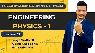 Derivation of Fringe Width  Wedge shaped Thin Film [upl. by Ecnahs]