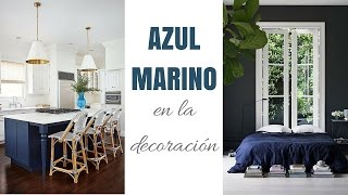 Decorando con AZUL MARINO  Ideas y tips [upl. by Hasina]