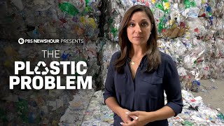 The Plastic Problem  A PBS NewsHour Documentary [upl. by Asserak]