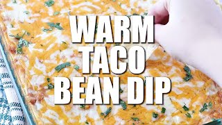 How to make WARM TACO BEAN DIP [upl. by Bandur]