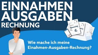 Einnahmen Ausgaben Rechnung  einfach erklärt [upl. by Enaywd]