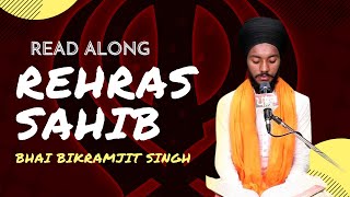 Rehras Sahib Path  Read Along  Peaceful Gurbani  Bhai Bikramjit Singh Ji [upl. by Kaspar]