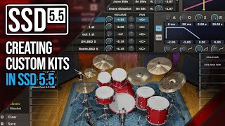 Creating Custom Kits In Steven Slate Drums 55 SSD 55 [upl. by Kayle]