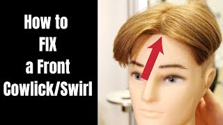 How to FIX a Cowlick in the Front  TheSalonGuy [upl. by Derwon]