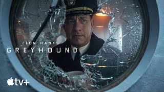 Greyhound — Official Trailer  Apple TV [upl. by Seta561]