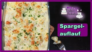 Bester Spargel in einer Auflaufform I Spargelauflauf I Gratin [upl. by Schroth]