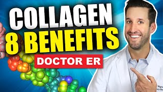 Top 8 Benefits of Taking Collagen Supplements  Doctor ER [upl. by Lange]