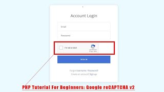 PHP Tutorial For Beginners Google reCAPTCHA v2 [upl. by Auqinu930]