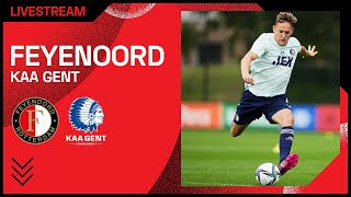 Livestream  Feyenoord  KAA Gent  Oefenwedstrijd 20212022 [upl. by Eelarat]