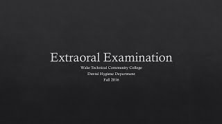 Extraoral Examination [upl. by Rednijar920]