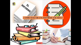 COMO HACER UN INFORME ESCRITO [upl. by Christalle]