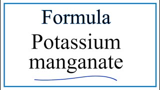 How to Write the Formula for Potassium manganate [upl. by Becht]