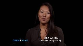 The Open Mind  Sexuality as Free Expression  Asa Akira [upl. by Ycinuq]