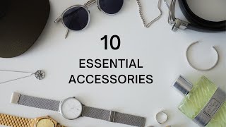 10 Fashion Accessories Every Guy Needs [upl. by Alfredo]