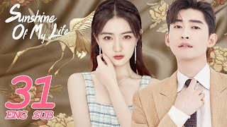 Sunshine of My Life EP31 ENG SUB  Starring Zhang Han Lulu Xu  KUKAN Drama [upl. by Aeneas]