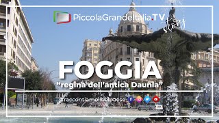 Foggia  Piccola Grande Italia [upl. by Gothar66]