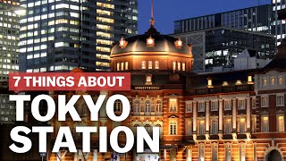 7 Things to know about Tokyo Station  japanguidecom [upl. by Zitella]