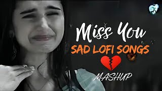 Emotional Bollywood Beats Sad LoFi Slowed Reverb Mashupquot [upl. by Merras699]