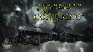 The REAL Haunted Farm that inspired quotTHE CONJURINGquot the true story Paranormal Quest  S06E8 [upl. by Pevzner358]