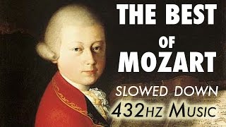 The Best Of Mozart  Slowed Down  432Hz  45 Hours [upl. by Yerak]