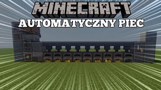 Minecraft Automatyczny Piec Poradnik [upl. by Hoxie664]