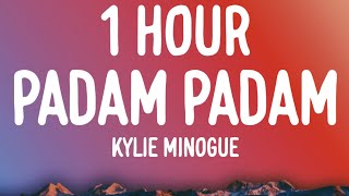 Kylie Minogue  Padam Padam 1 HOURLyrics [upl. by Enahc852]