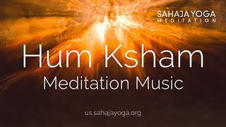 Hum Ksham  Meditation Music for Clearing Subconscious amp Supraconscious [upl. by Sidwohl334]