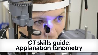 OT skills guide Applanation tonometry [upl. by Ling457]