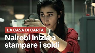 NAIROBI stampa i soldi ne LA CASA DI CARTA  Netflix Italia [upl. by Zachery275]