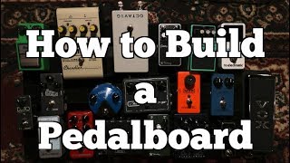 How To Build a Guitar Pedal Board [upl. by Ora]