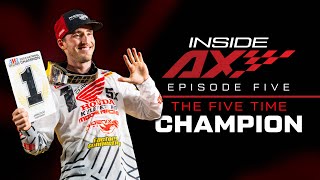 Inside Arenacross S1E5  The 5x Champion [upl. by Hgielah900]