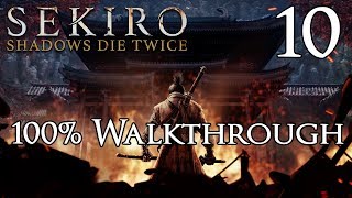 Sekiro Shadows Die Twice  Walkthrough Part 10 Main Hall [upl. by Ahserb134]