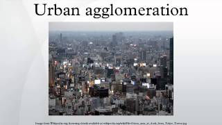 Urban agglomeration [upl. by Florentia]