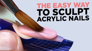 How to Sculpt Acrylic Nails Effortlessly [upl. by Joanna235]