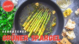 Gebratener grüner Spargel REZEPT  ganz easy im quotTapasStylequot [upl. by Caine]