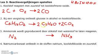 Les 3 Reactievergelijkingen opstellen [upl. by Tiff]