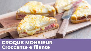 CROQUE MONSIEUR  Ricetta originale CROCCANTE e FILANTE [upl. by Clintock]