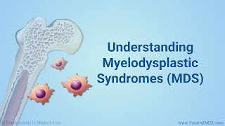 Understanding Myelodysplastic Syndromes MDS [upl. by Eben]