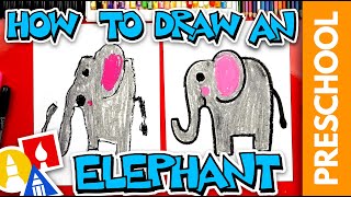 How To Draw An Elephant  Preschool [upl. by Acsisnarf]