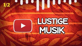 Beste LUSTIGE Musik der Youtube Audio Mediathek 1 [upl. by Armahs902]