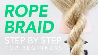 How To Rope Braid Step by Step For Beginners  EverydayHairInspiration [upl. by Sherwood733]