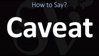 How to Pronounce Caveat CORRECTLY [upl. by Ajax382]