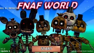 FNaF World The Joy of Creation Animatronics Complete Mod [upl. by Jacobine296]