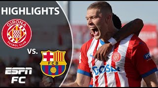 Girona vs Barcelona  LALIGA Highlights  ESPN FC [upl. by Artaed]